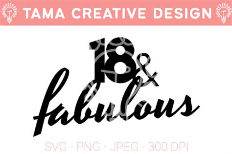 18 And Fabulous Birthday Cake Topper Graphic By Tama Creative Design