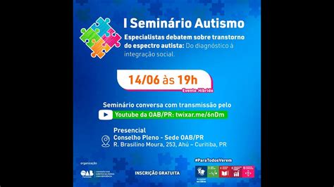 l SEMINÁRIO AUTISMO Especialistas debatem sobre transtorno do