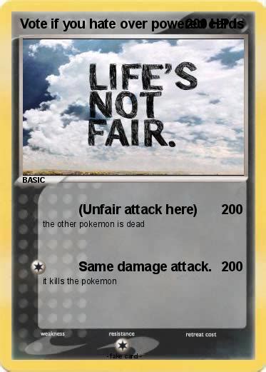 Pokémon Vote If You Hate Over Powered Unfair Attack Here My Pokemon Card
