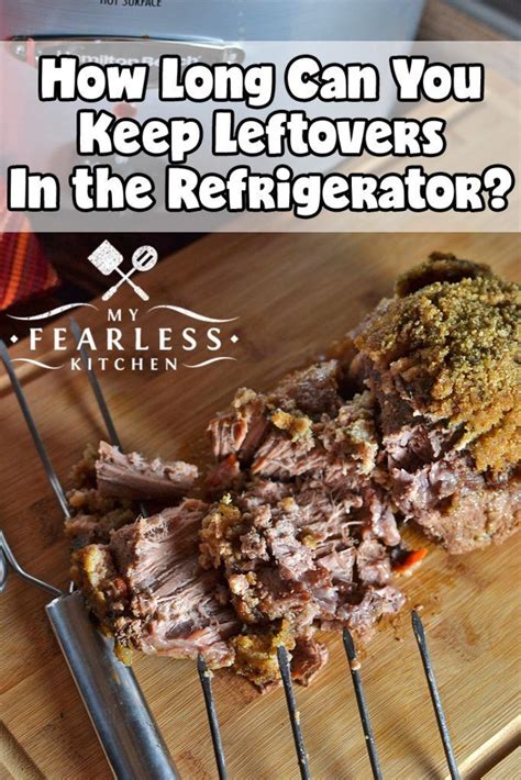 See how you like them, how long it took to reheat them, and then. How Long Can Your Keep Leftovers In the Refrigerator? from ...