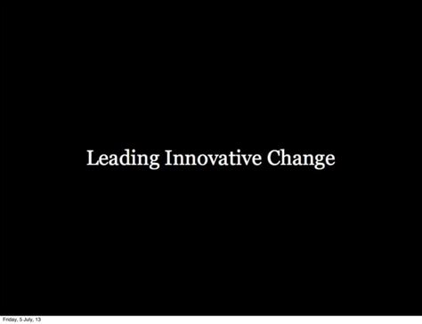 Leading Innovative Change