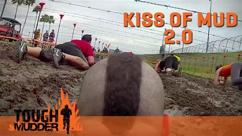 kiss of mud 2 0 experience this tough mudder obstacle tough mudder youtube