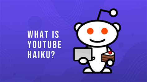 Youtube Haiku How To Use And Where You Can Access It In