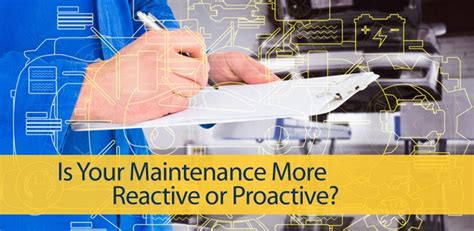Is Your Maintenance Reactive Or Proactive