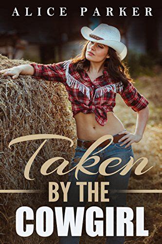 Taken By The Cowgirl A Sweet Cowboy Romance By Alice Pa Https