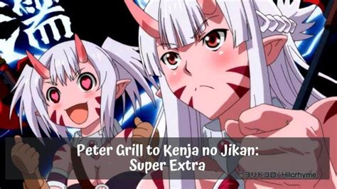 Link Nonton Anime Peter Grill To Kenja No Jikan Season Uncensored