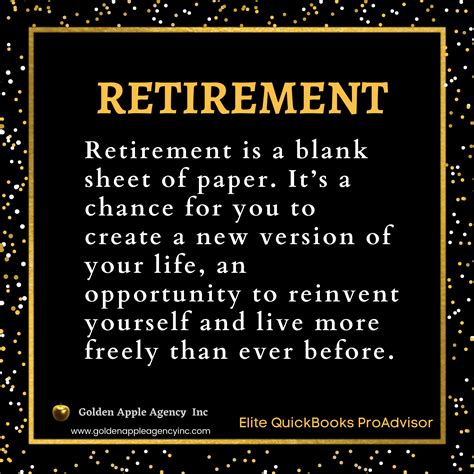 Retirement is a blank sheet of paper. It’s a chance for you to create a