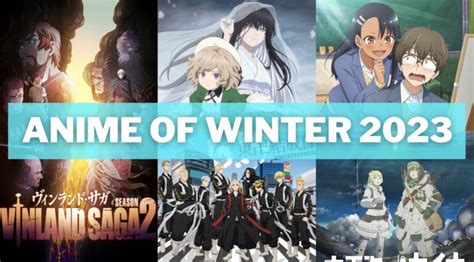 List Of Best Anime In Winter 2023－japan Geeks