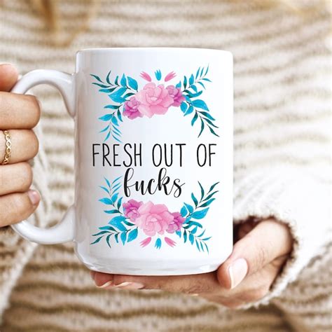 Fresh Out Of Fucks Coffee Mug Etsy