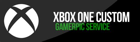 Xbox One Custom Gamerpic Service Se7ensins Gaming Community