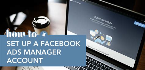 How To Set Up A Facebook Ads Manager Account Remindermedia