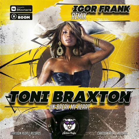 Toni Braxton Un Break My Heart Igor Frank Remix Radio Igor Frank