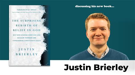 The Surprising Rebirth Of Belief In God In Conversation With Justin Brierley Solas