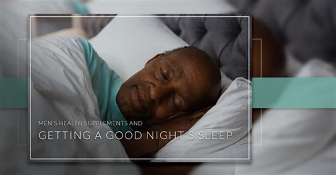 Mens Health Supplements And Getting A Good Nights Sleep