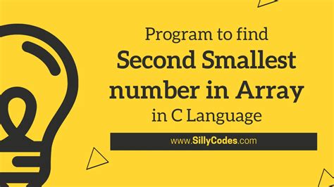 Program To Find Second Smallest Number In Array In C Language