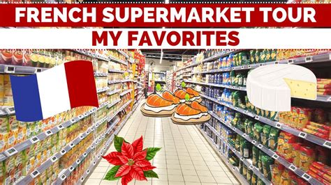 French Grocery Store Tour Holiday Favorites Youtube