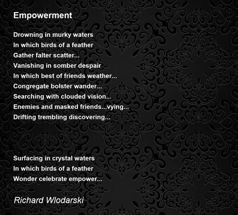 Empowerment Empowerment Poem By Richard Wlodarski