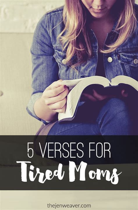 5 Verses For Tired Moms Tired Mom Tired Mom Quotes Christian Mom