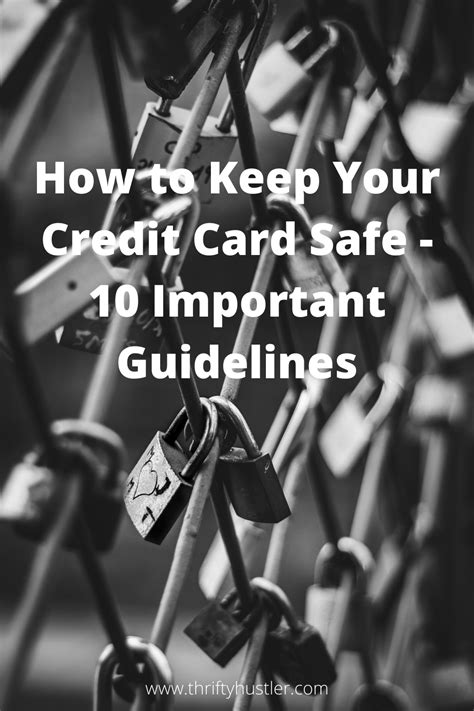 how to keep your credit card safe 10 important guidelines credit card app credit card fraud