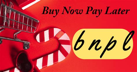 BNPL Buy Now Pay Later A Brief Overview