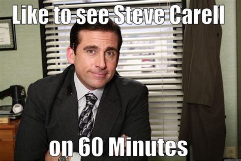 Steve Carell To Talk About His Journey With The Office Quickmeme