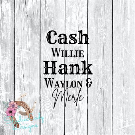 Svg File Cash Willie Hank Waylon And Merle Svg File Country Etsy