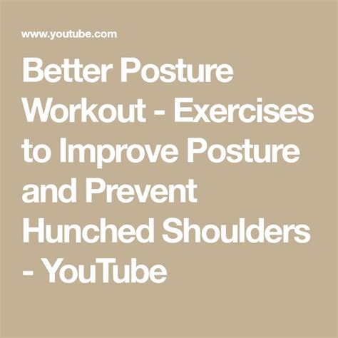 Better Posture Workout Exercises To Improve Posture And Prevent