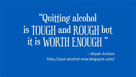 Alcoholism commonly refers to any condition that results in the continued consumption of alcoholic beverages despite the health problems and negative social consequences it causes. Quotes about Quit Drinking (49 quotes)