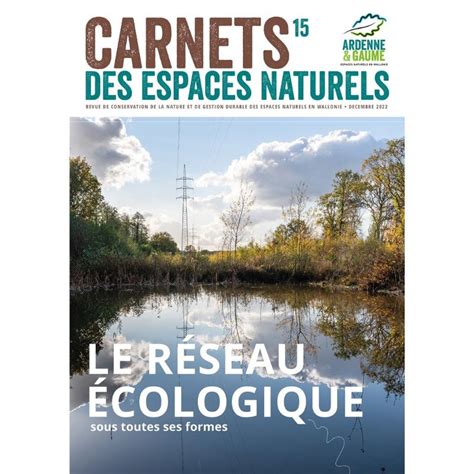 Carnet Des Espaces Naturels N°15 Revue Ardenne And Gaume