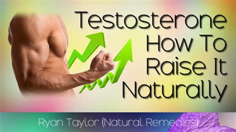 How To Raise Testosterone Natural Remedies Youtube