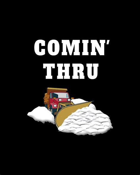 Snow Plowing Truck Funny Snow Clearing Snow Plow Driver T Digital