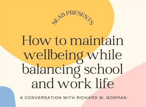 How To Maintain Wellbeing While Balancing School And Work Life Our 3