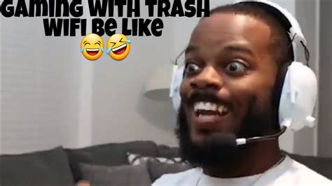 Gaming With Trash Wifi Be Like Reaction Darryl Mayes 🤣 Youtube