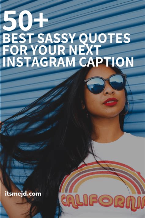 best sassy quotes perfect for your next instagram caption 3 it s me jd