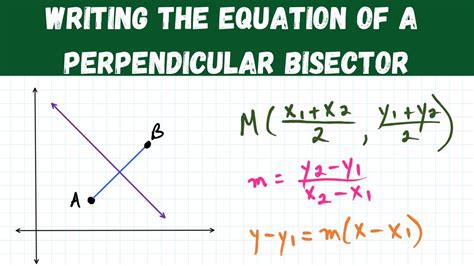 writing the equation of a perpendicular bisector youtube