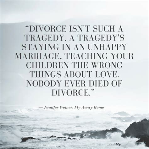 This Quote Is About Divorce And What A Real Tragedy Is Divorced
