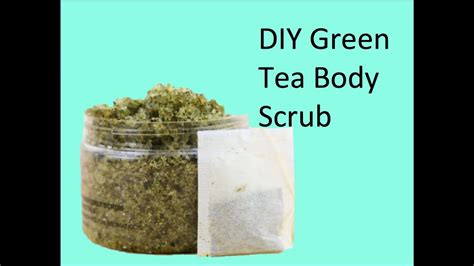 Diy Green Tea Body Scrub Youtube