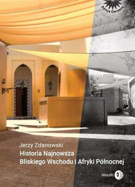 Historia Najnowsza Bliskiego Wschodu I Afryki Północnej Zdanowski