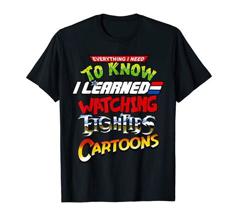 buy everything need to know i learned watching eighties cartoons t shirt online at desertcartjapan