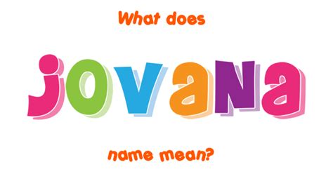 Jovana Name Meaning Of Jovana