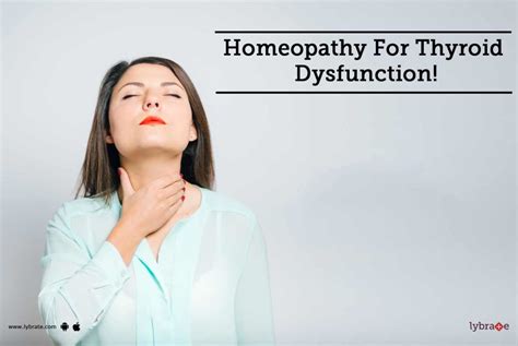Homeopathy For Thyroid Dysfunction By Dr Shalini Lybrate