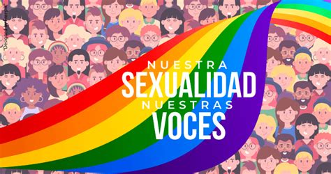 Nuestra Sexualidad Nuestras Voces Sexualidad Diversidad Y Di