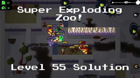 Super Exploding Zoo Level 55 Solution Youtube