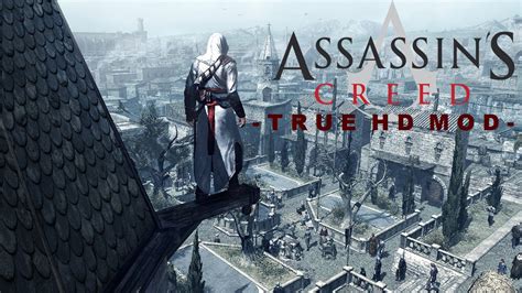 Assassin S Creed Complete Remaster Project Mod Moddb