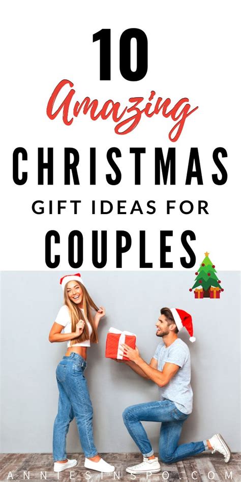 Amazing Christmas Gift Ideas For Couples Amazing Christmas Gifts Christmas Couple Gifts