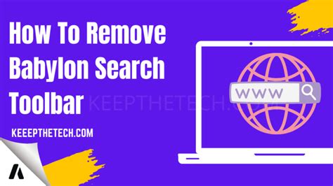 How To Remove Babylon Search Toolbar Keepthetech