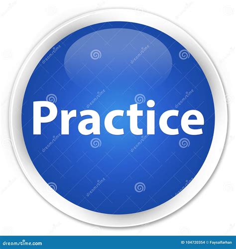 Practice Premium Blue Round Button Stock Illustration Illustration Of