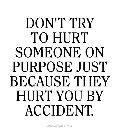 362 hurting quotes with images. Dont Hurt Anyone Quotes. QuotesGram