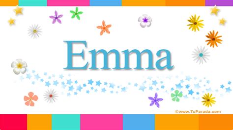 Emma Significado Del Nombre Emma Nombres Y Significados