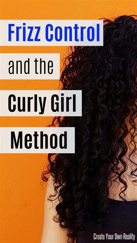 curly hair frizz control the curly girl method create your own reality curly hair frizz